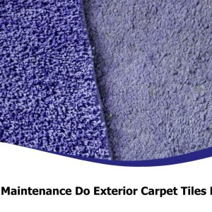 image present What Maintenance Do Exterior Carpet Tiles Need What Maintenance Do Exterior Carpet Tiles Need?