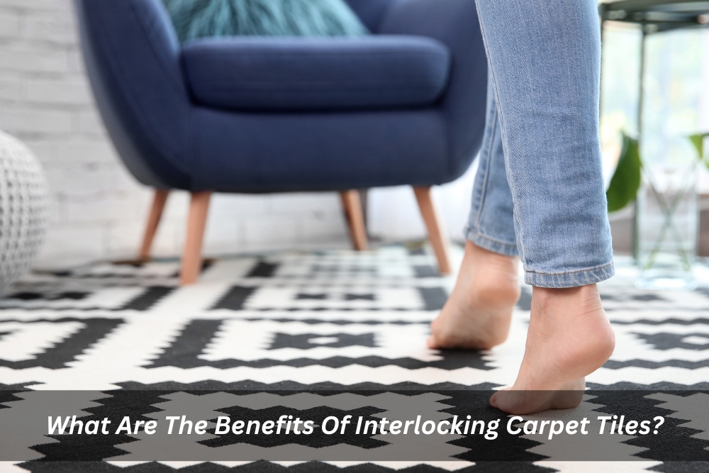 What Are The Benefits Of Interlocking Carpet Tiles?